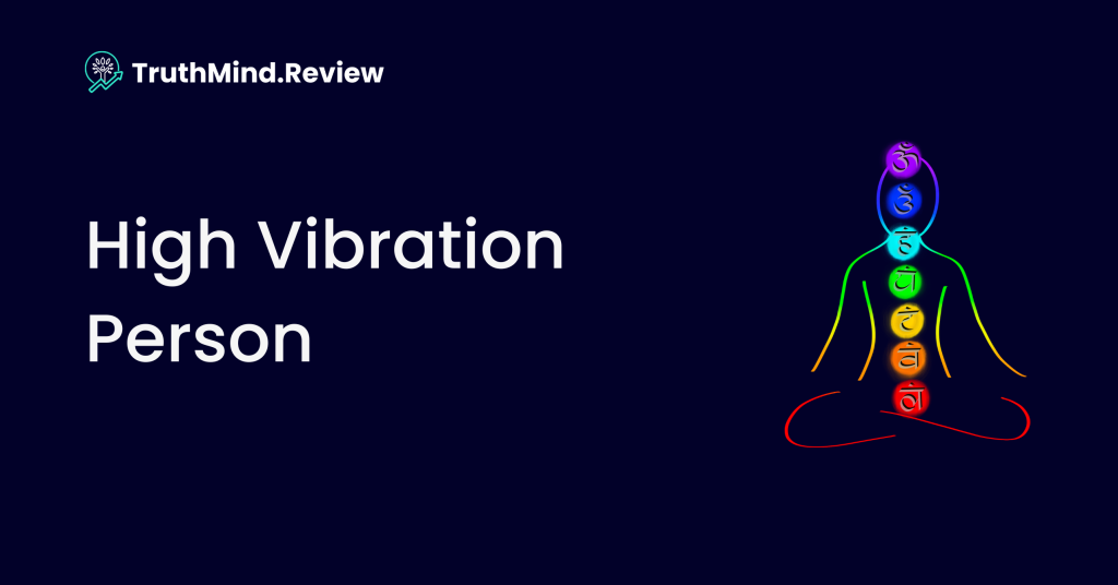 High Vibration Person