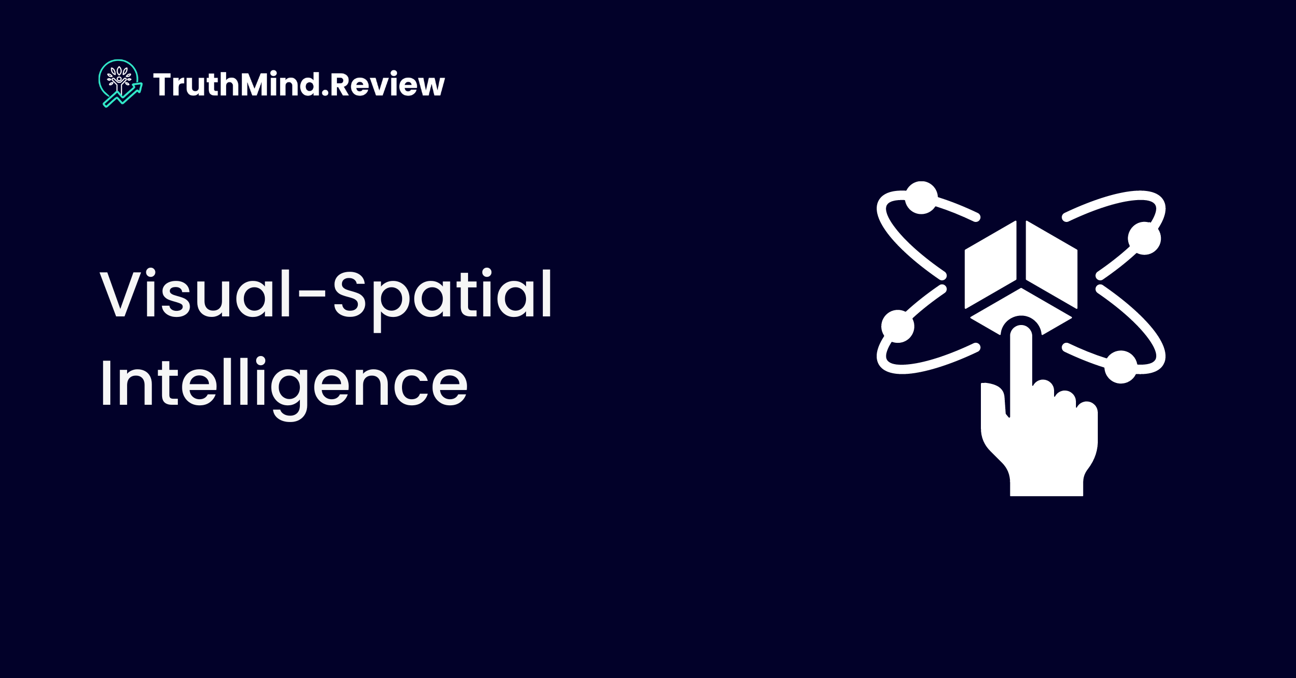 Visual-Spatial Intelligence: Definition & Examples